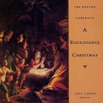 A Renaissance Christmas by the Boston Camarata