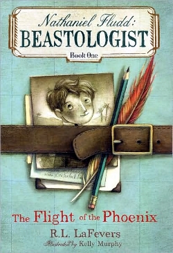 Flight of the Phoenix by R.E. LaFevers (Nathaniel Fludd: Beastologist, Book One)